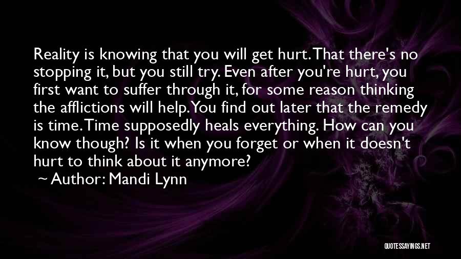 Not Knowing Anymore Quotes By Mandi Lynn