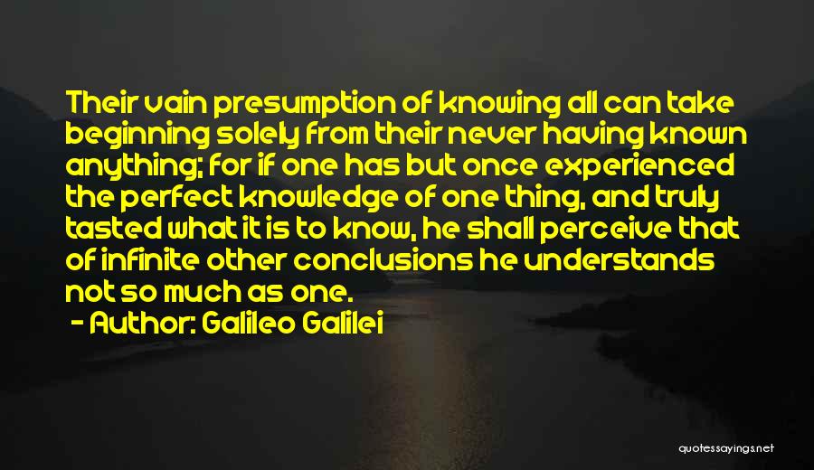 Not Knowing Anything Quotes By Galileo Galilei