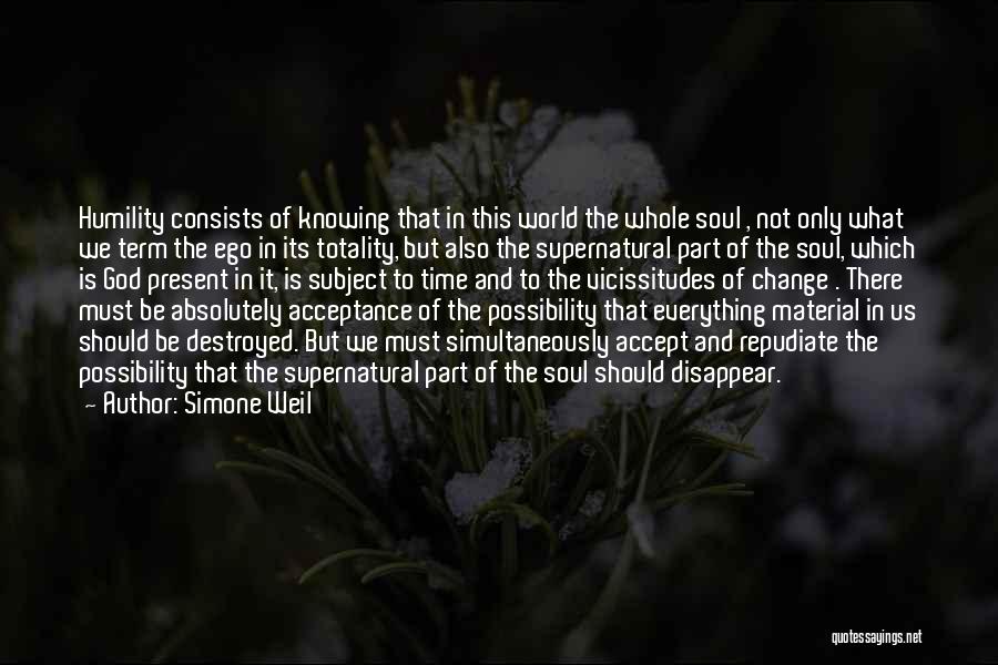 Not Knowing Everything Quotes By Simone Weil