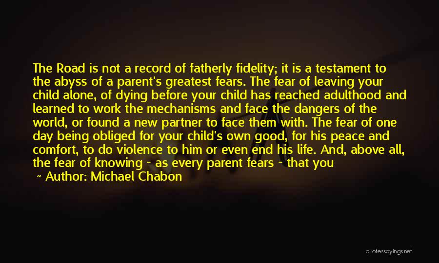Not Knowing Father Quotes By Michael Chabon