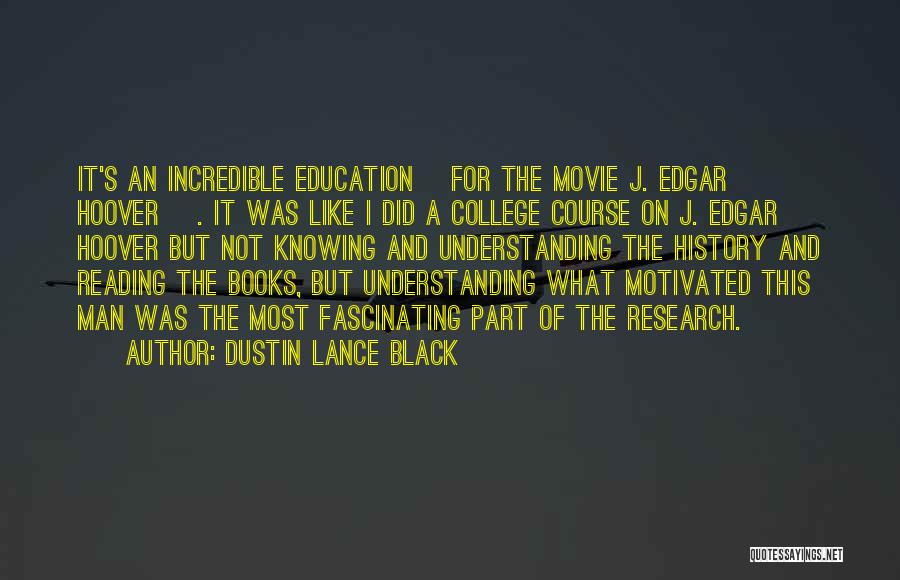 Not Knowing History Quotes By Dustin Lance Black