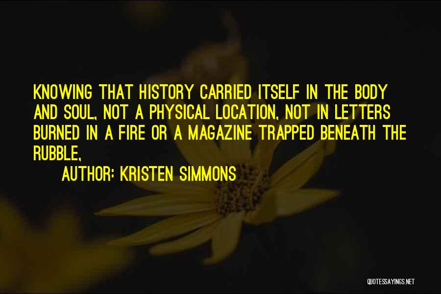 Not Knowing History Quotes By Kristen Simmons