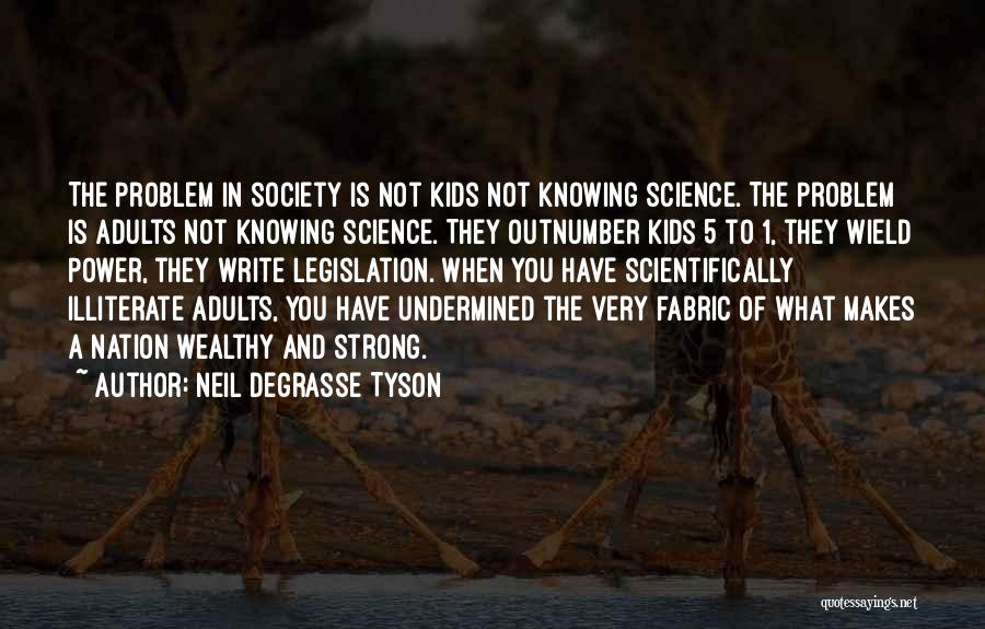 Not Knowing How Strong You Are Quotes By Neil DeGrasse Tyson