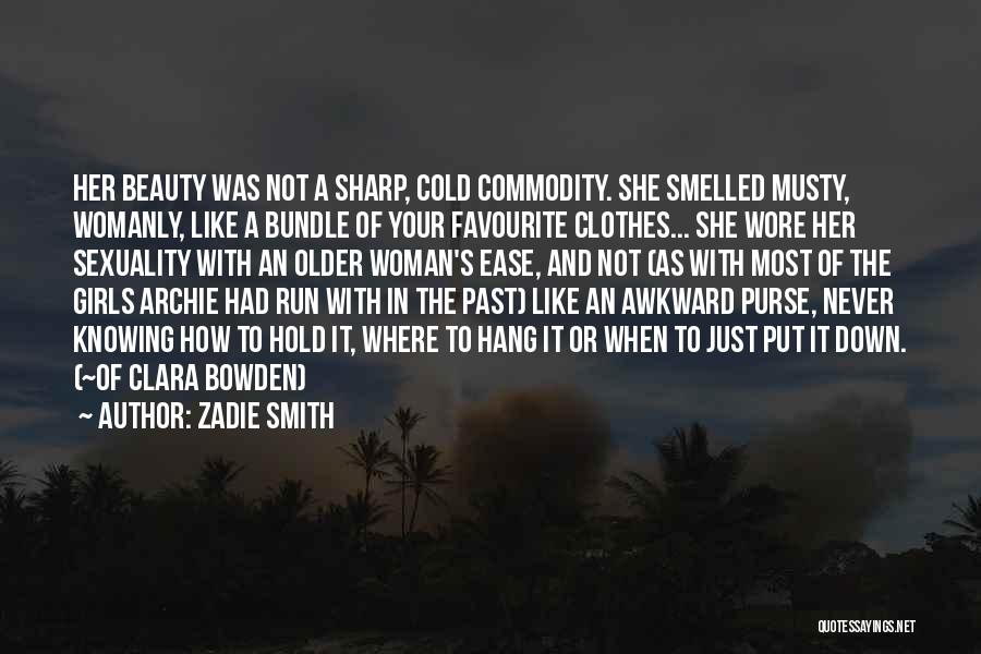 Not Knowing How To Love Quotes By Zadie Smith