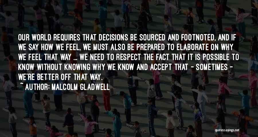 Not Knowing How To Say How You Feel Quotes By Malcolm Gladwell