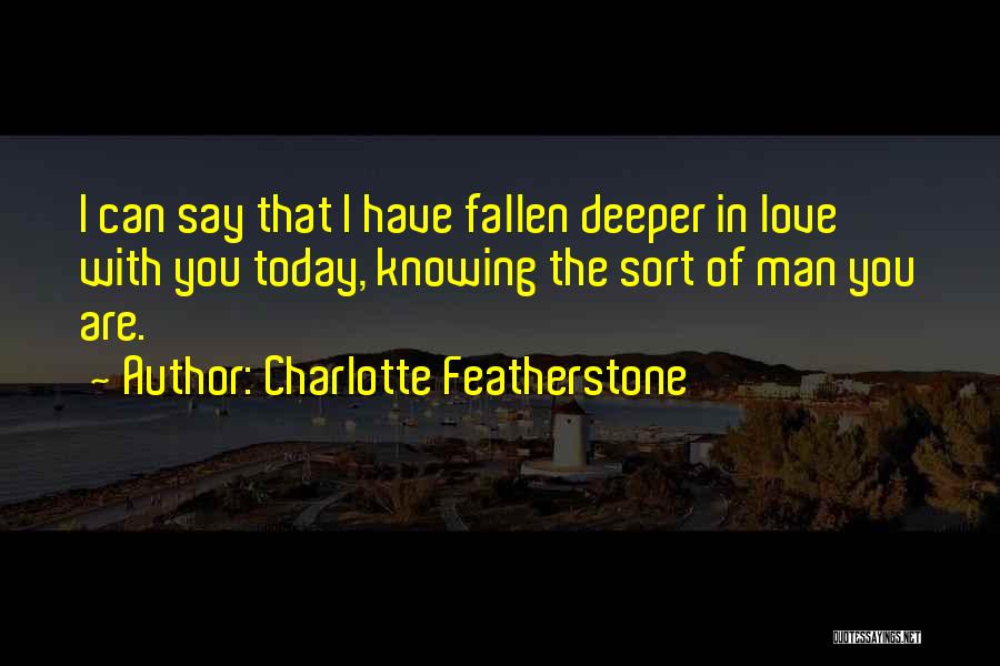 Not Knowing How To Say I Love You Quotes By Charlotte Featherstone