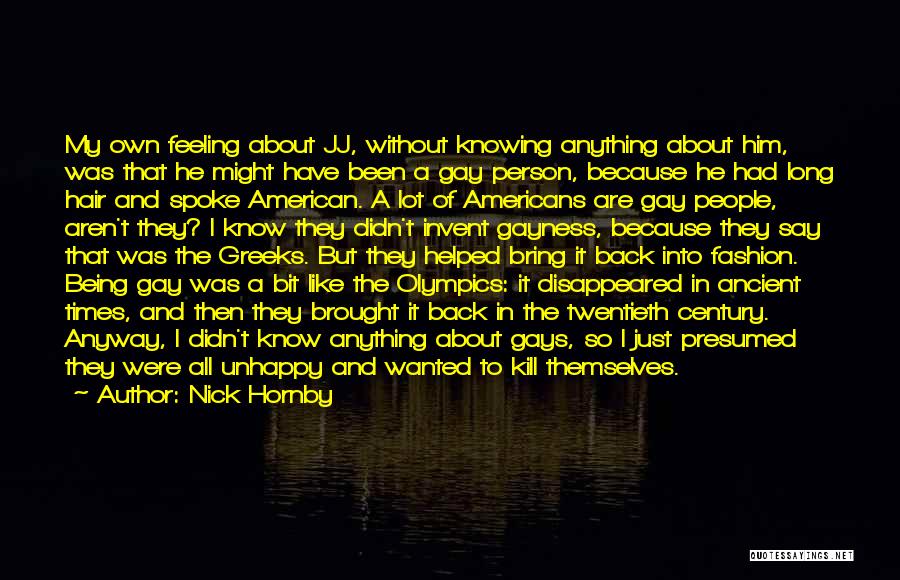 Not Knowing How To Say Something Quotes By Nick Hornby