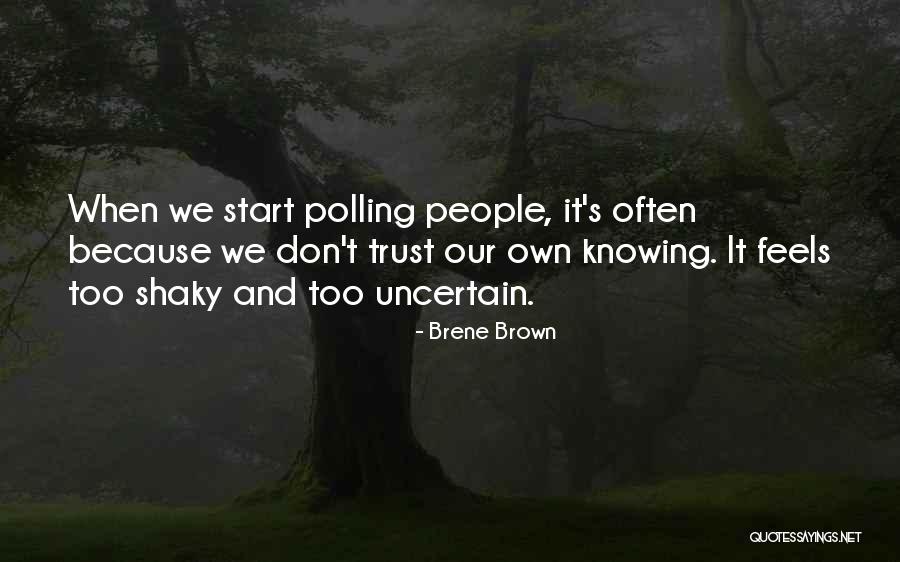 Not Knowing How To Trust Quotes By Brene Brown