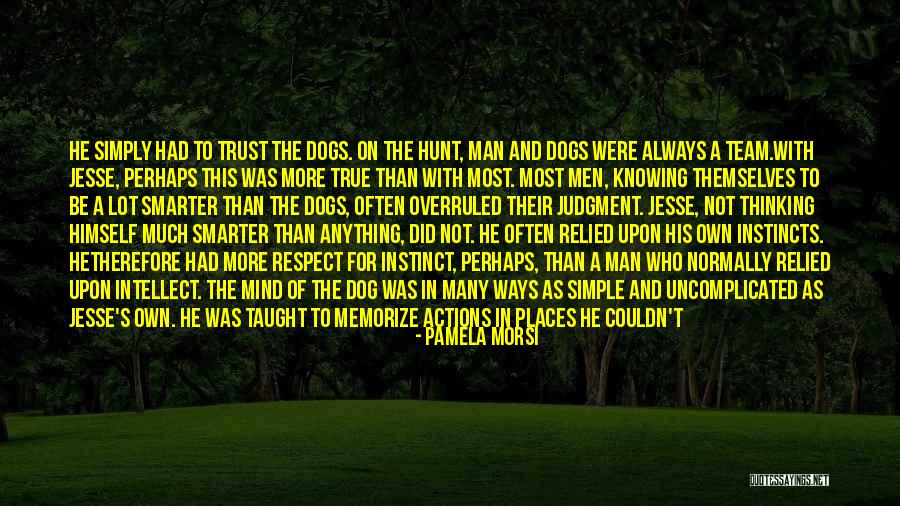 Not Knowing How To Trust Quotes By Pamela Morsi Not Knowing How To Trust Quotes By Pamela Morsi