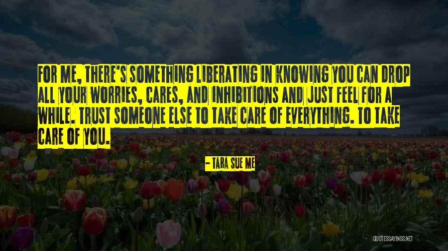 Not Knowing How To Trust Quotes By Tara Sue Me Not Knowing How To Trust Quotes By Tara Sue Me