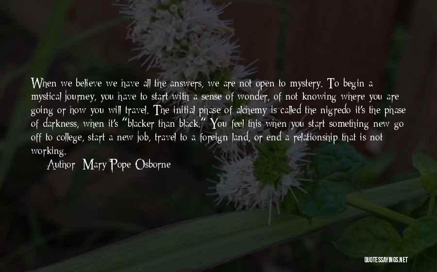 Not Knowing How You Feel Quotes By Mary Pope Osborne