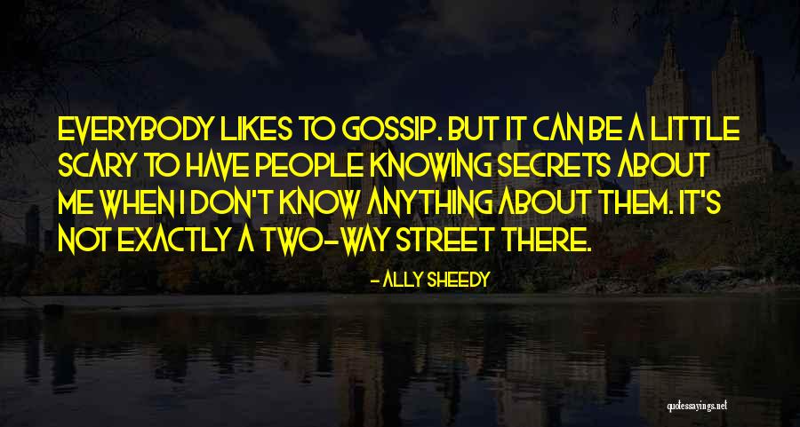 Not Knowing If Someone Likes You Quotes By Ally Sheedy Not Knowing If Someone Likes You Quotes By Ally Sheedy