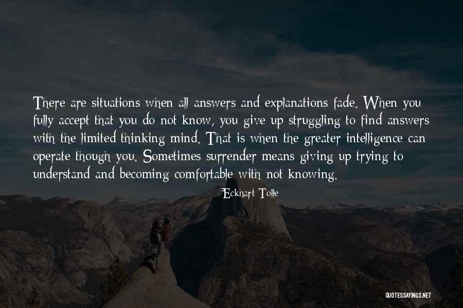 Not Knowing If You Should Give Up Quotes By Eckhart Tolle Not Knowing If You Should Give Up Quotes By Eckhart Tolle