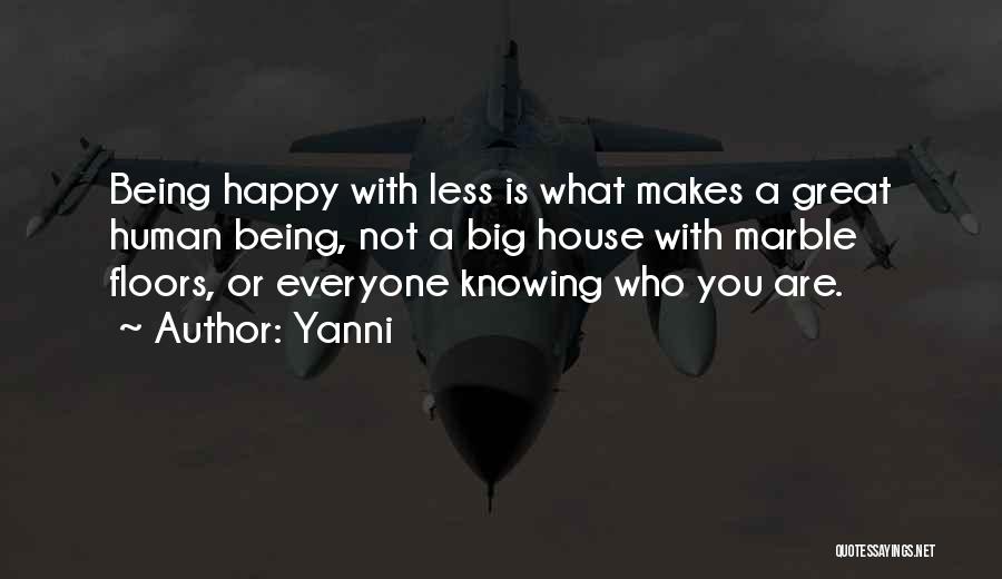 Not Knowing If You're Happy Quotes By Yanni