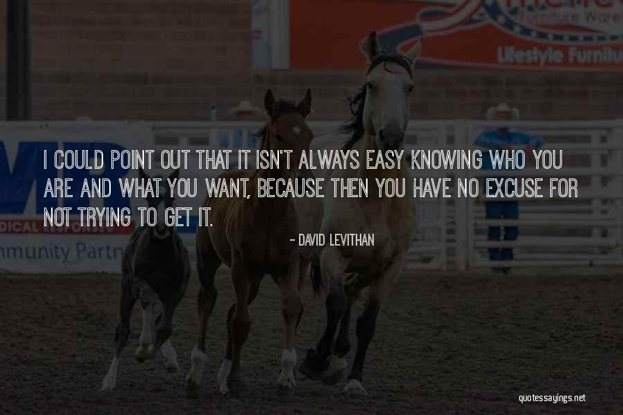 Not Knowing Is Not An Excuse Quotes By David Levithan Not Knowing Is Not An Excuse Quotes By David Levithan