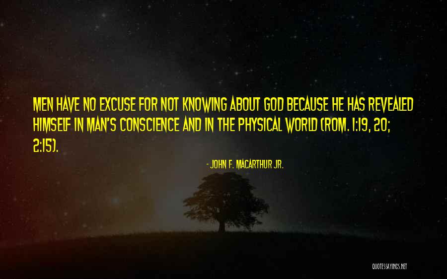 Not Knowing Is Not An Excuse Quotes By John F. MacArthur Jr. Not Knowing Is Not An Excuse Quotes By John F. MacArthur Jr.