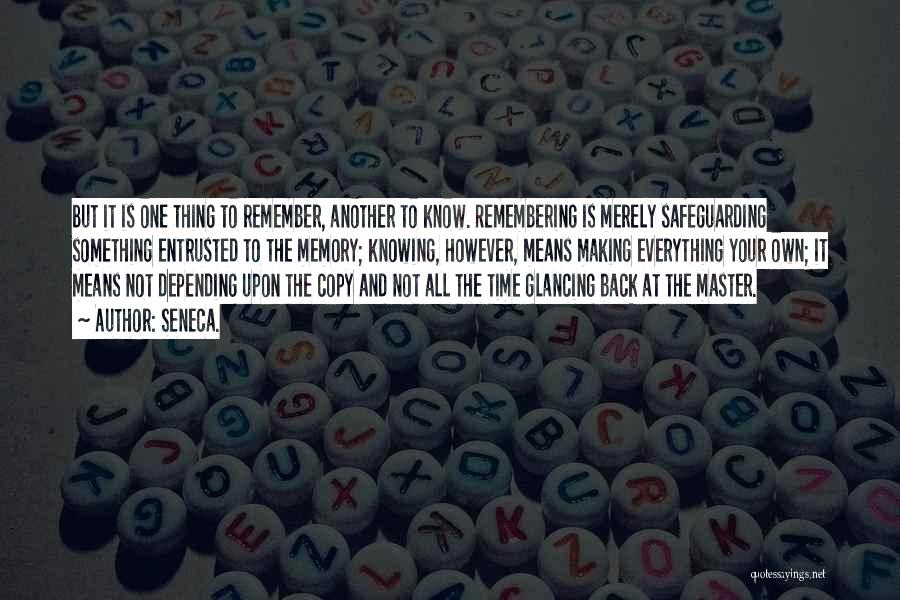 Not Knowing It All Quotes By Seneca.