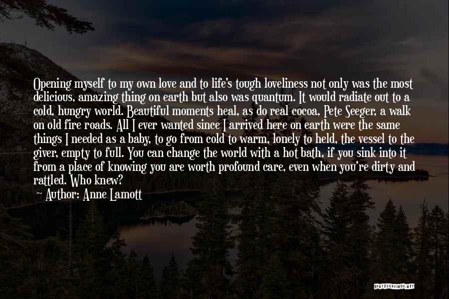 Not Knowing Myself Quotes By Anne Lamott