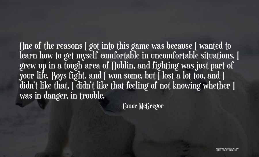 Not Knowing Myself Quotes By Conor McGregor Not Knowing Myself Quotes By Conor McGregor