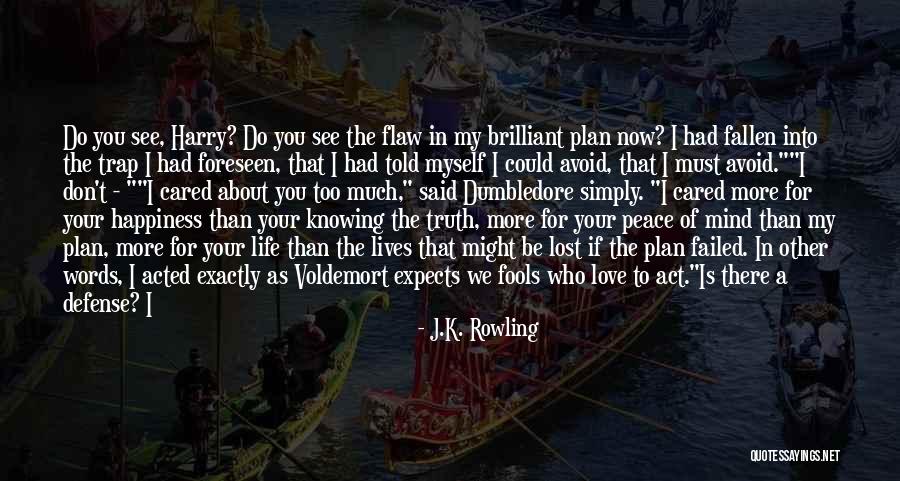 Not Knowing Myself Quotes By J.K. Rowling