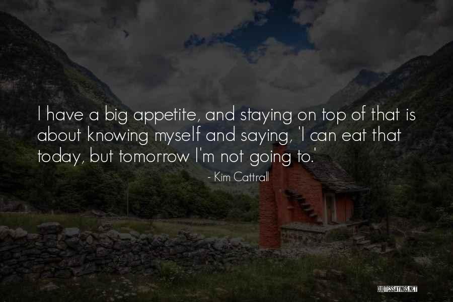 Not Knowing Myself Quotes By Kim Cattrall Not Knowing Myself Quotes By Kim Cattrall