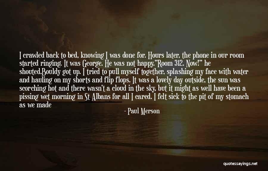 Not Knowing Myself Quotes By Paul Merson