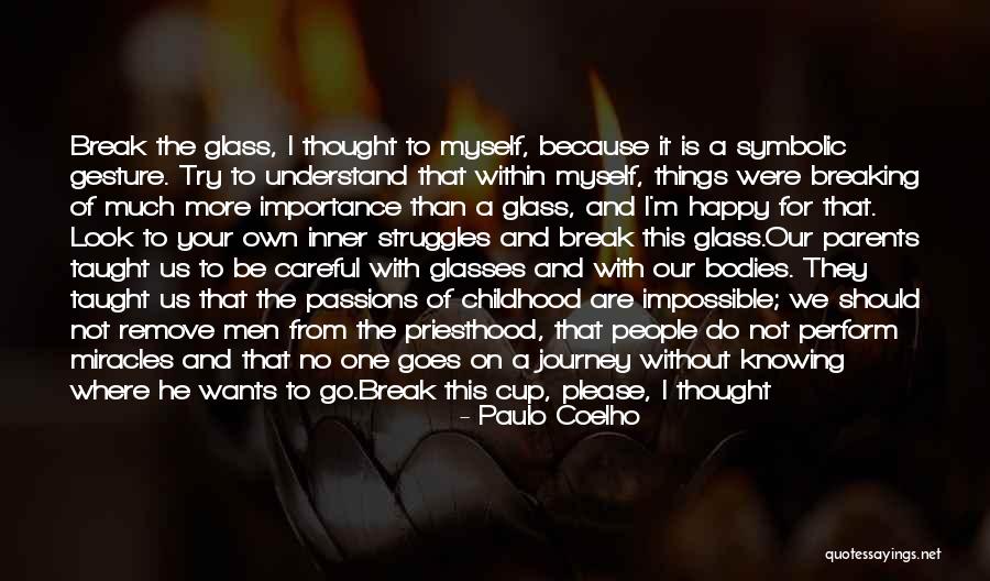 Not Knowing Myself Quotes By Paulo Coelho