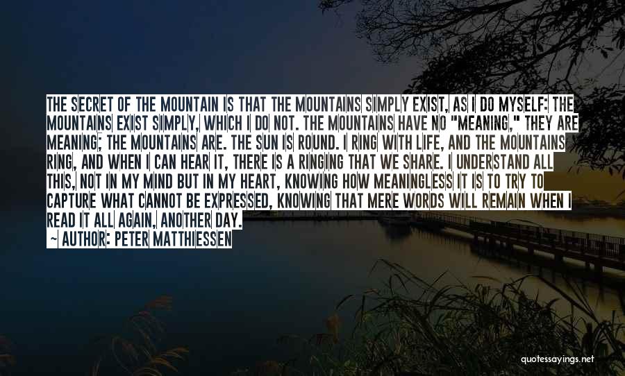 Not Knowing Myself Quotes By Peter Matthiessen