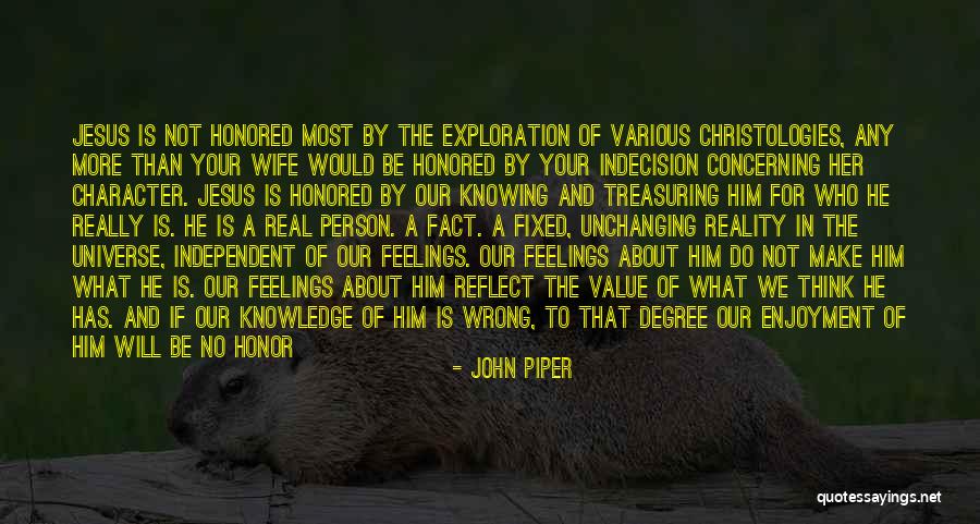 Not Knowing Someone's Feelings Quotes By John Piper Not Knowing Someone's Feelings Quotes By John Piper
