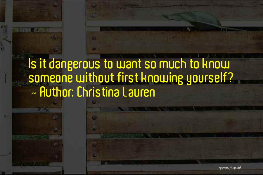 Not Knowing Someone's Past Quotes By Christina Lauren