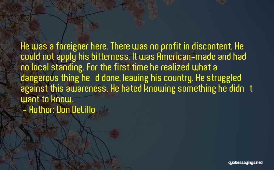 Not Knowing Something Quotes By Don DeLillo