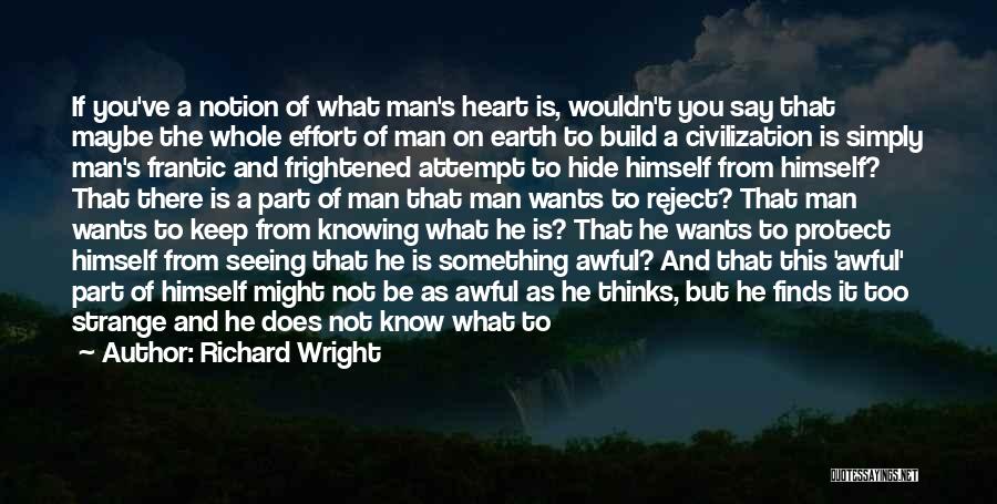 Not Knowing Something Quotes By Richard Wright