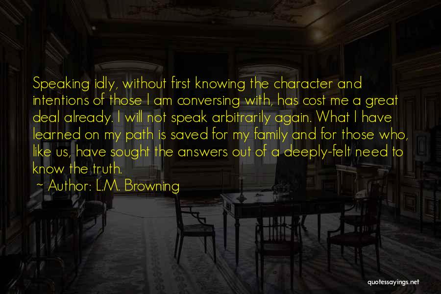 Not Knowing The Answers Quotes By L.M. Browning