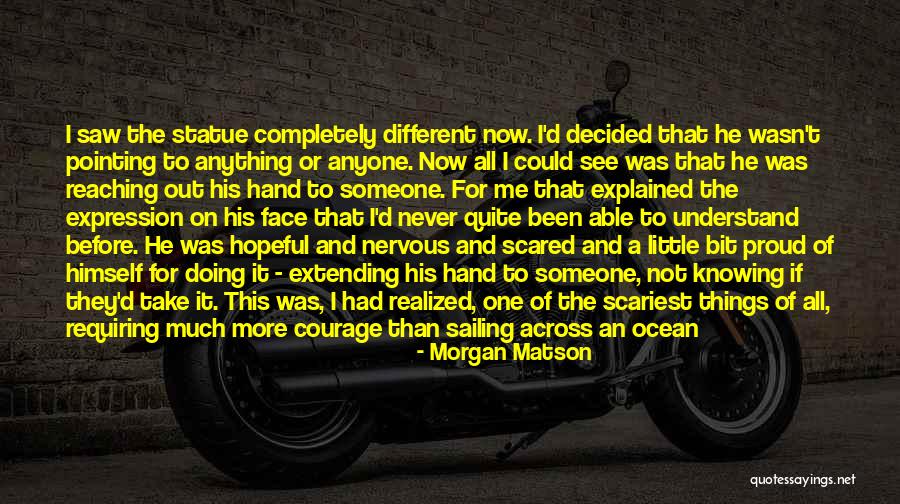 Not Knowing The Unknown Quotes By Morgan Matson Not Knowing The Unknown Quotes By Morgan Matson