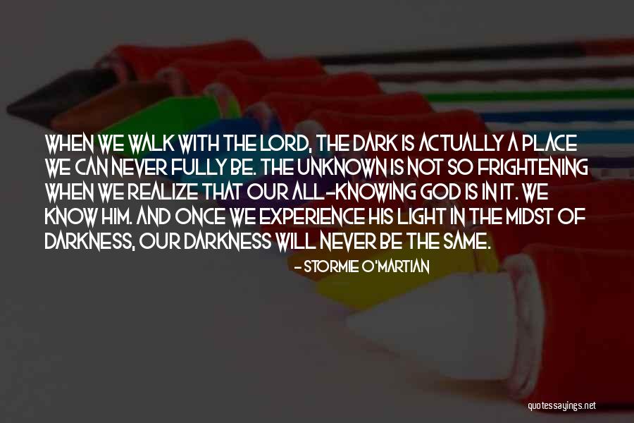 Not Knowing The Unknown Quotes By Stormie O'martian Not Knowing The Unknown Quotes By Stormie O'martian
