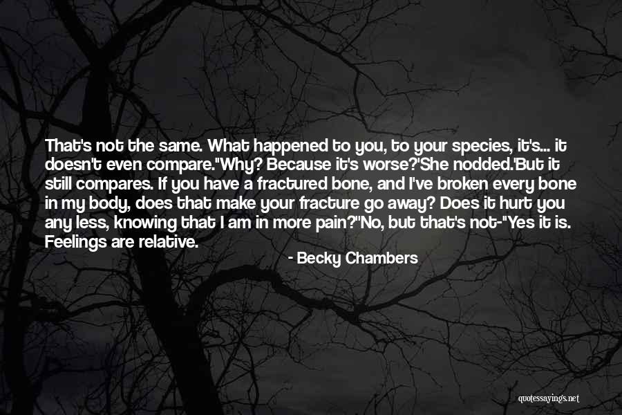 Not Knowing What Happened Quotes By Becky Chambers