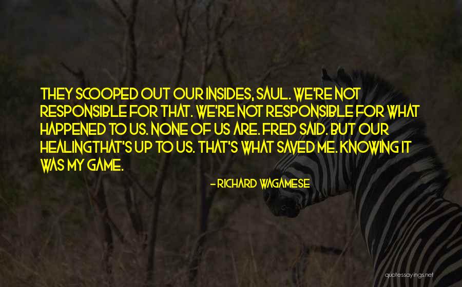 Not Knowing What Happened Quotes By Richard Wagamese