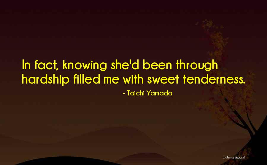 Not Knowing What Someone Is Going Through Quotes By Taichi Yamada Not Knowing What Someone Is Going Through Quotes By Taichi Yamada