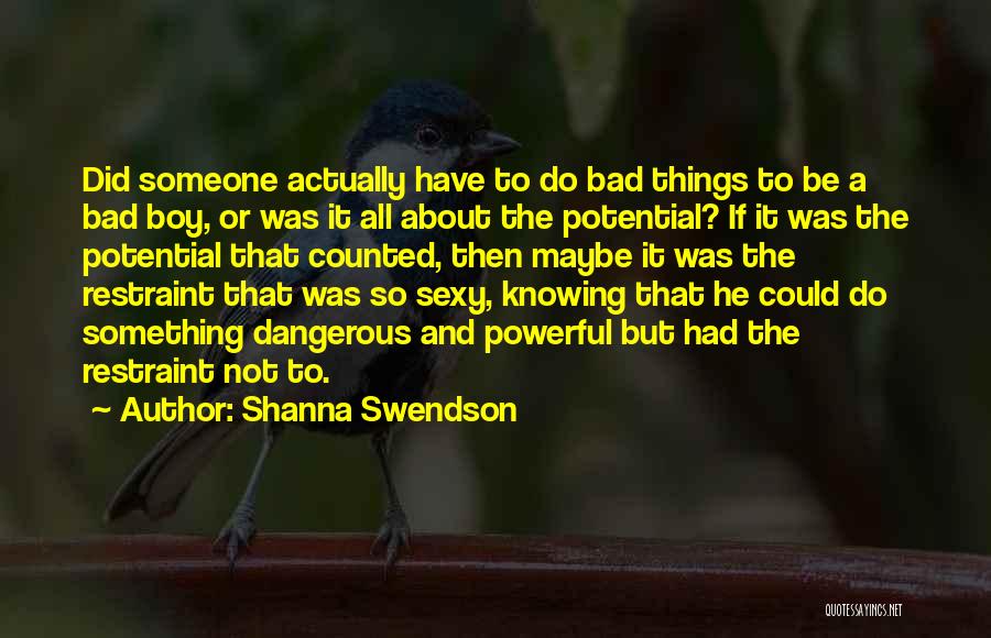 Not Knowing What To Do About A Boy Quotes By Shanna Swendson