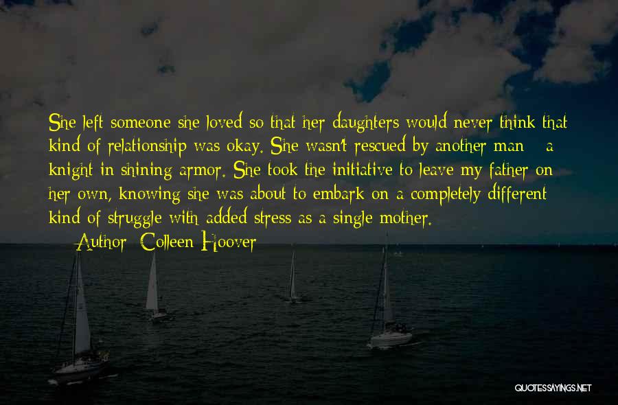 Not Knowing What To Do About A Relationship Quotes By Colleen Hoover