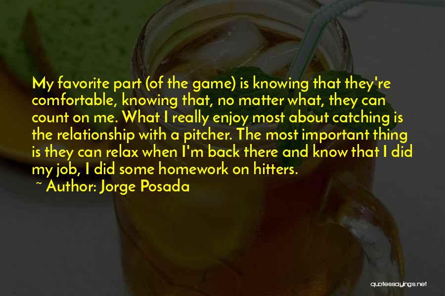 Not Knowing What To Do About A Relationship Quotes By Jorge Posada