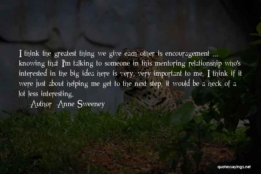 Not Knowing What To Do In A Relationship Quotes By Anne Sweeney