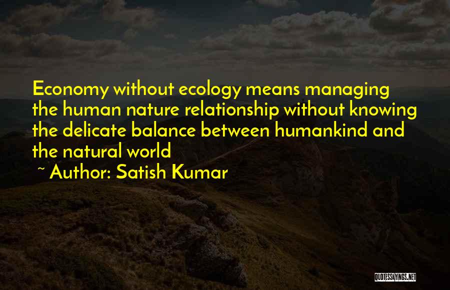 Not Knowing What To Do In A Relationship Quotes By Satish Kumar