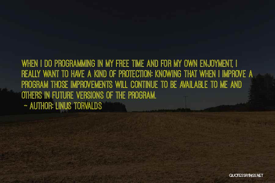 Not Knowing What To Do In The Future Quotes By Linus Torvalds