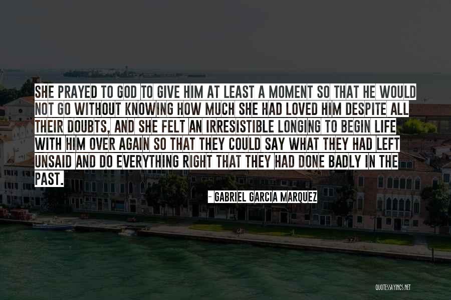 Not Knowing What To Do Quotes By Gabriel Garcia Marquez Not Knowing What To Do Quotes By Gabriel Garcia Marquez