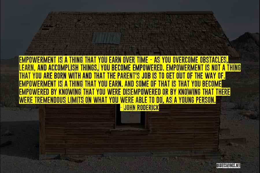 Not Knowing What To Do Quotes By John Roderick