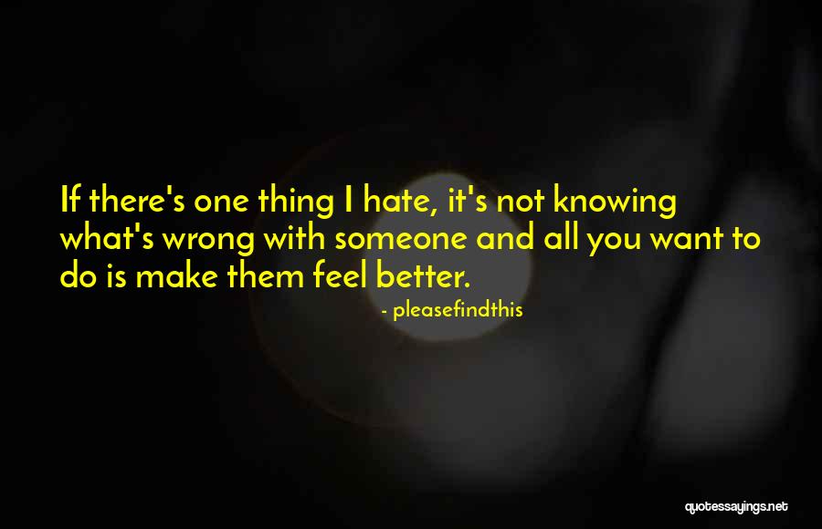 Not Knowing What To Do Quotes By Pleasefindthis Not Knowing What To Do Quotes By Pleasefindthis
