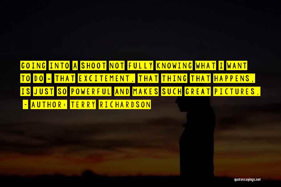 Not Knowing What To Do Quotes By Terry Richardson