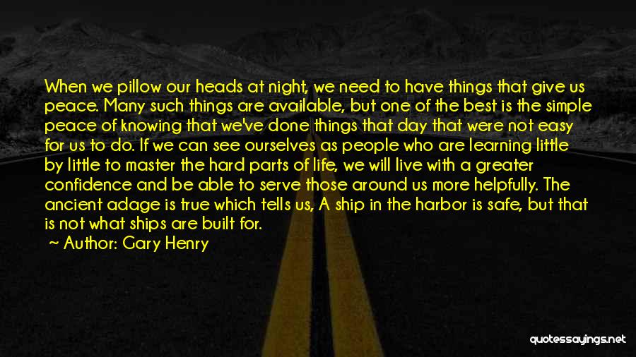 Not Knowing What To Do With Your Life Quotes By Gary Henry