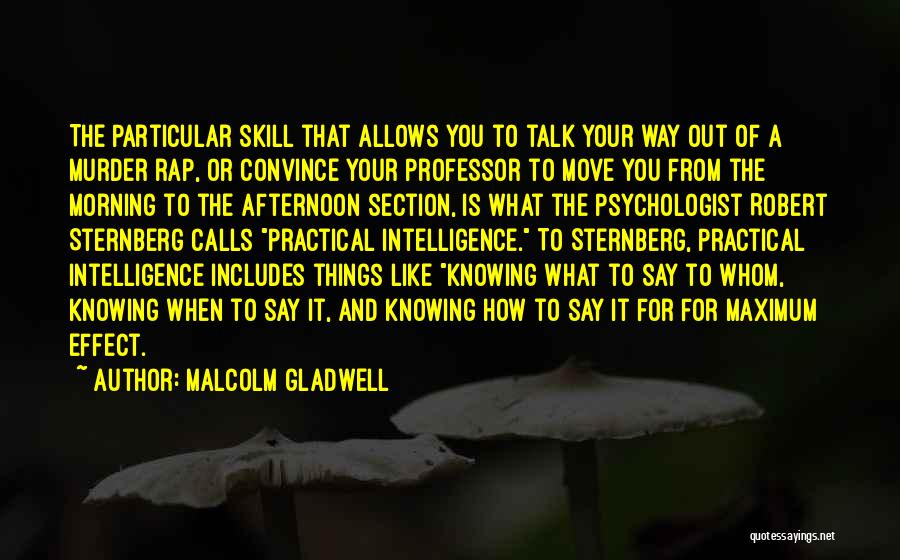 Not Knowing What To Say To Someone You Like Quotes By Malcolm Gladwell